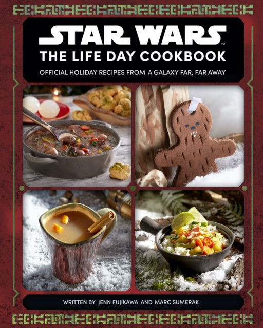 Book cover of: Star Wars: The Life Day Cookbook. By: Jenn Fujikawa