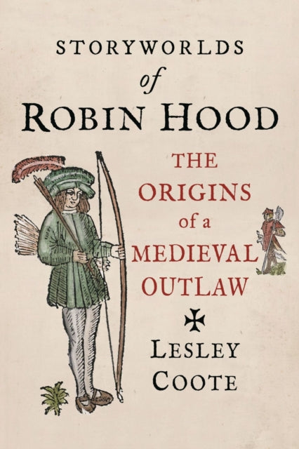 Book cover of: Storyworlds of Robin Hood. By: Lesley Coote