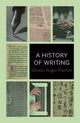 Book cover of: History of Writing. By: Steven Roger Fischer