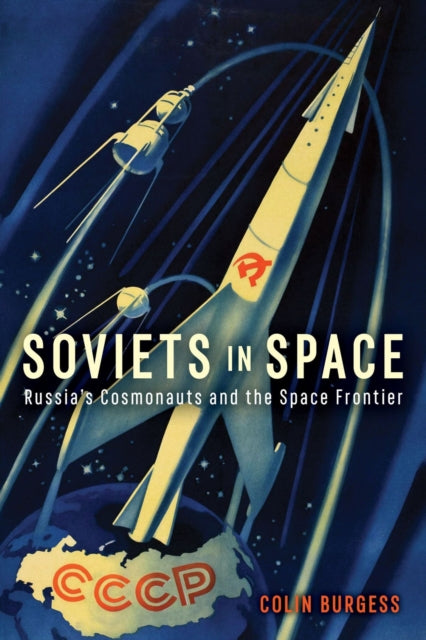 Book cover of: Soviets in Space. By: Colin Burgess