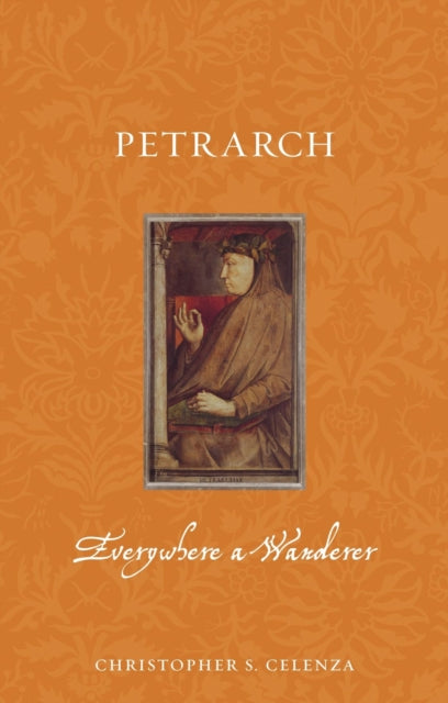 Book cover of: Petrarch. By: Christopher S. Celenza