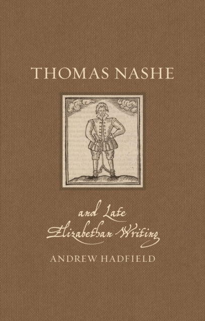 Book cover of: Thomas Nashe and Late Elizabethan Writing. By: Andrew Hadfield