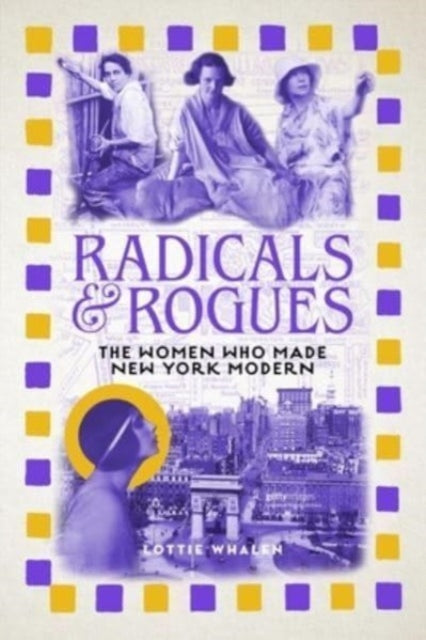 Book cover of: Radicals and Rogues. By: Lottie Whalen