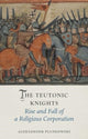 Book cover of: Teutonic Knights. By: Aleksander Pluskowski