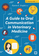 Book cover of: Guide to Oral Communication in Veterinary Medicine. By: Ryane E. Englar