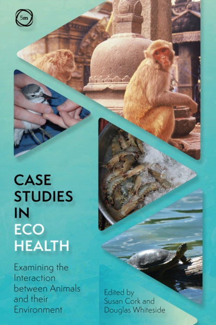 Book cover of: Case Studies in Ecohealth. By: Susan Cork