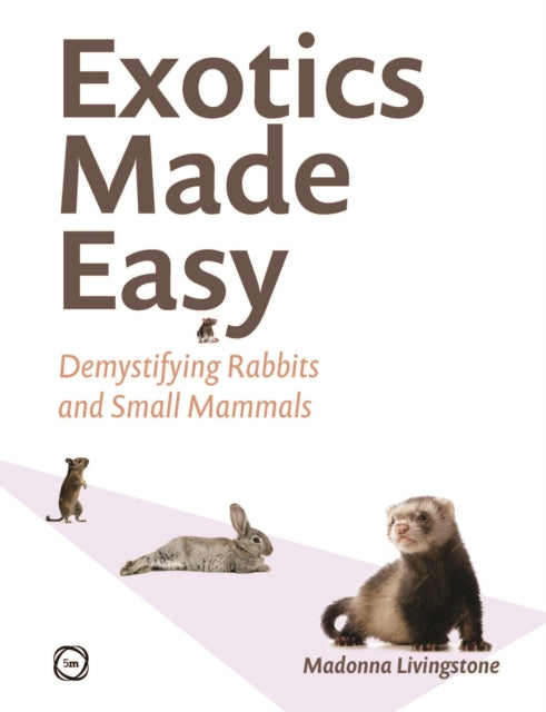 Book cover of: Exotics Made Easy. By: Madonna Livingstone
