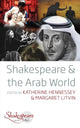 Book cover of: Shakespeare and the Arab World. By: HENNESSEY, KATHERINE