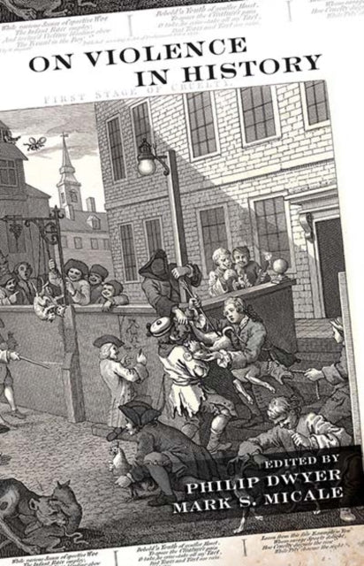 Book cover of: On Violence in History. By: DWYER, PHILIP