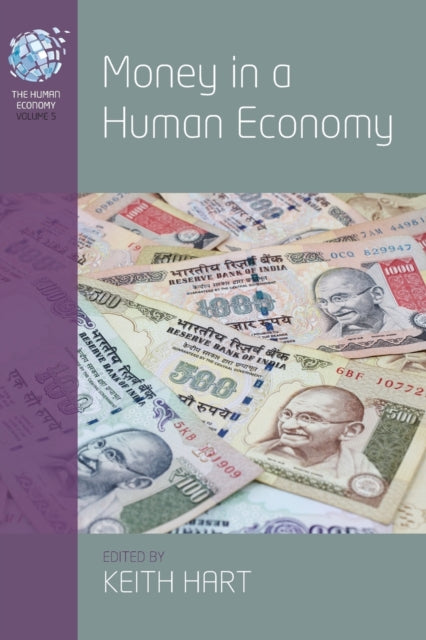 Book cover of: Money in a Human Economy. By: Keith Hart