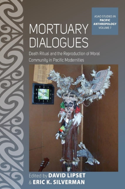 Book cover of: Mortuary Dialogues. By: David Lipset