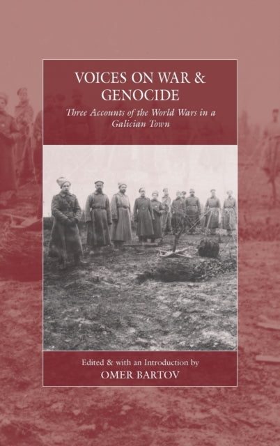 Book cover of: Voices on War and Genocide. By: Omer Bartov