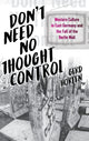 Book cover of: Don't Need No Thought Control. By: Gerd Horten