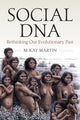 Book cover of: Social DNA. By: M. Kay Martin