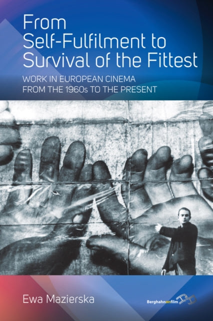 Book cover of: From Self-fulfilment to Survival of the Fittest. By: Ewa Mazierska