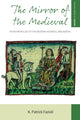 Book cover of: Mirror of the Medieval. By: K. Patrick Fazioli