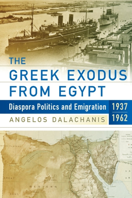 Book cover of: Greek Exodus from Egypt. By: Angelos Dalachanis