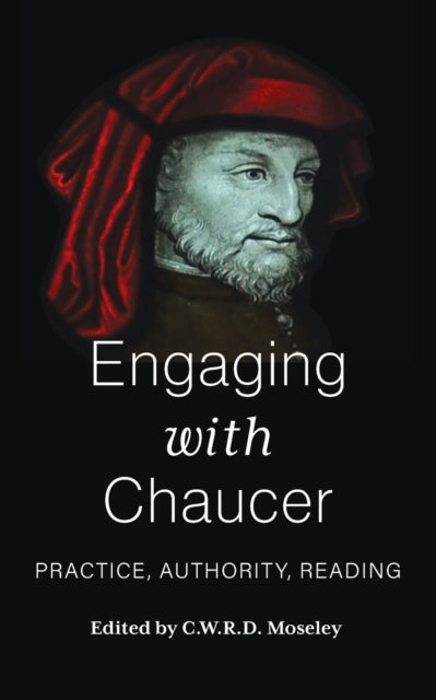 Book cover of: Engaging with Chaucer. By: C. W. R D. Moseley