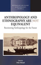 Book cover of: Anthropology and Ethnography are Not Equivalent. By: Irfan Ahmad