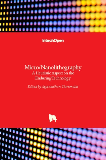 Book cover of: Micro/Nanolithography. By: Jagannathan Thirumalai