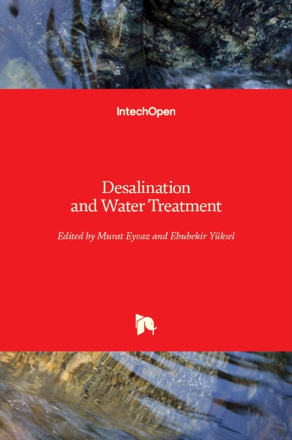 Book cover of: Desalination and Water Treatment. By: Murat Eyvaz