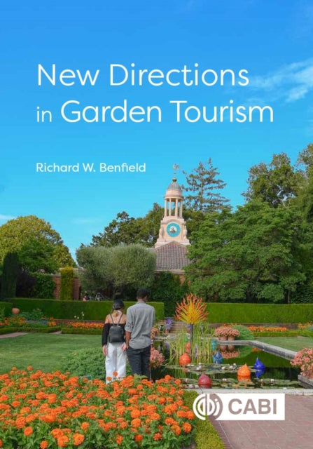 Book cover of: New Directions in Garden Tourism. By: Richard Benfield