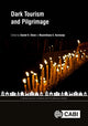 Book cover of: Dark Tourism and Pilgrimage. By: Daniel H. Olsen