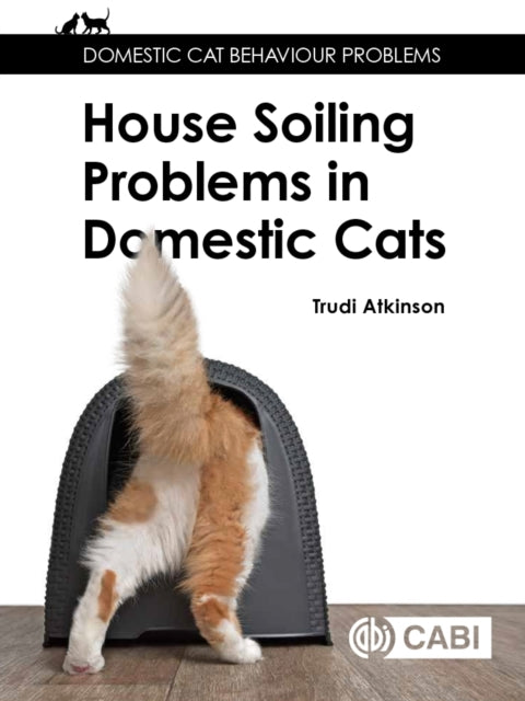 Book cover of: House-soiling Problems in Domestic Cats. By: Trudi Atkinson