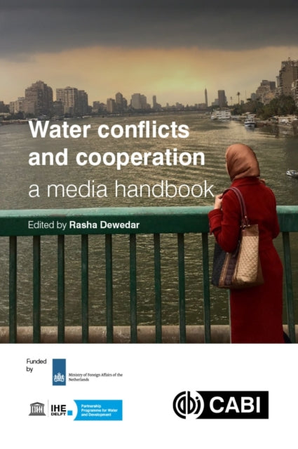 Book cover of: Water Conflicts and Cooperation: a Media Handbook. By: Rasha Dewedar