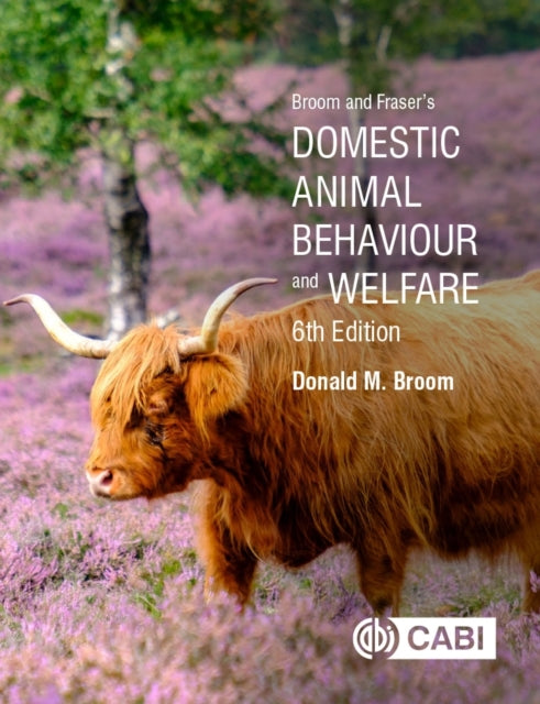 Book cover of: Broom and Fraser's Domestic Animal Behaviour and Welfare. By: Donald Broom