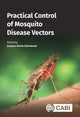 Book cover of: Practical Control of Mosquito Disease Vectors. By: Jacques Derek Charlwood
