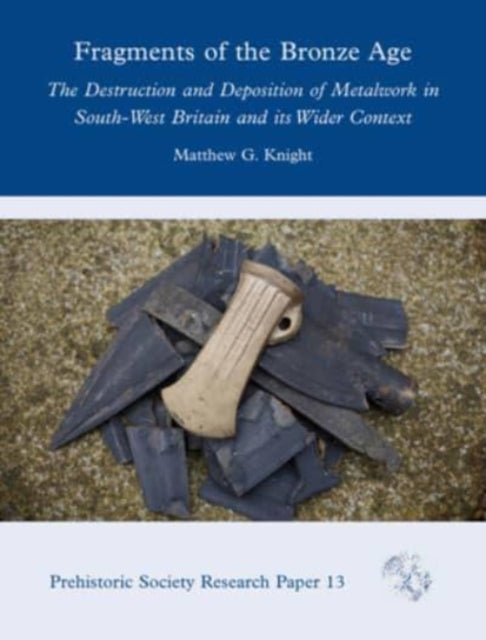 Book cover of: Fragments of the Bronze Age. By: Matthew G. Knight