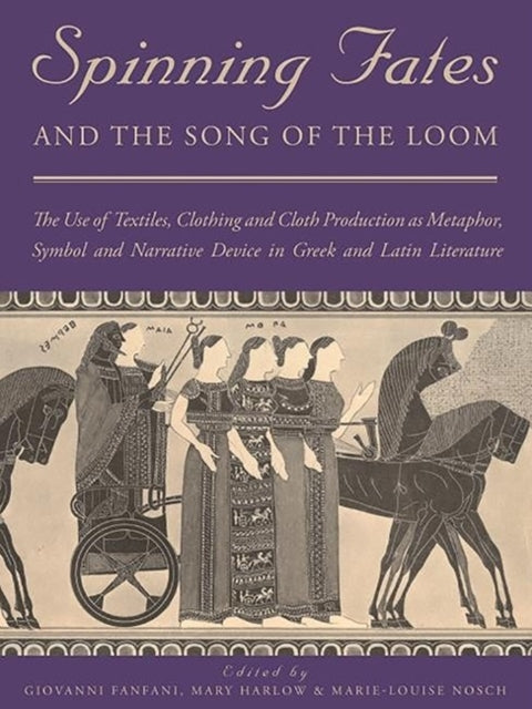 Book cover of: Spinning Fates and the Song of the Loom. By: Giovanni Fanfani