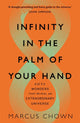 Book cover of: Infinity in the Palm of Your Hand. By: Marcus Chown