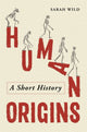 Book cover of: Human Origins. By: Sarah Wild