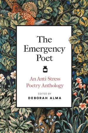 Emergency Poet, An Anti-Stress Poetry Anthology