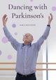 Book cover of: Dancing with Parkinson's. By: Sara Houston