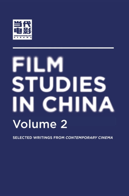 Book cover of: Film Studies in China 2. By: Contemporary Cinema (China Film Archive)