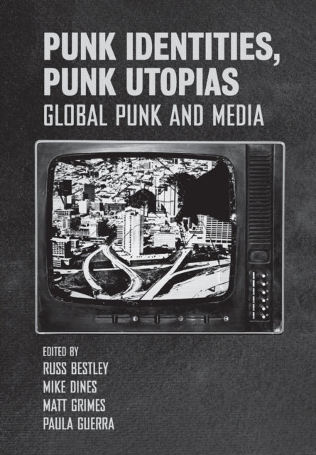 Book cover of: Punk Identities, Punk Utopias. By: Matt Grimes