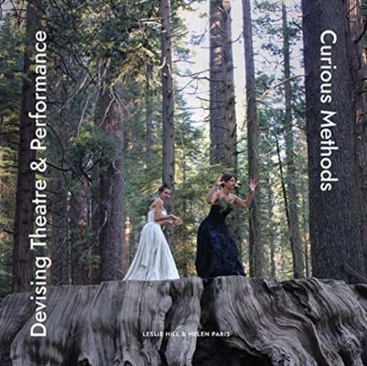 Book cover of: Devising Theatre and Performance. By: Helen Paris