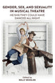 Book cover of: Gender, Sex, and Sexuality in Musical Theatre. By: Kelly Kessler