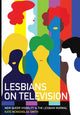Book cover of: Lesbians on Television. By: Kate McNicholas Smith
