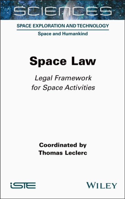 Book cover of: Space Law. By: Thomas Leclerc