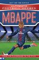 Ultimate Football Heroes: Mbappe (Goal Machines 2) 9781789460674 Matt & Tom Oldfield