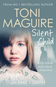 Book cover of: Silent Child. By: Toni Maguire