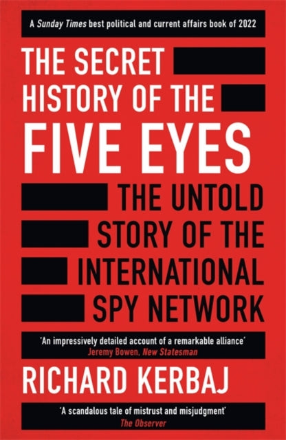 Book cover of: Secret History of the Five Eyes. By: Richard Kerbaj