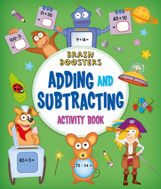Book cover of: Brain Boosters: Adding and Subtracting Activity Book