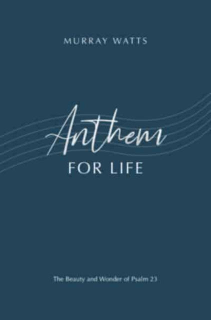 Book cover of: Anthem for Life. By: Murray Watts