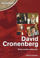 Book cover of: David Cronenberg: Every Movie, Every Star. By: Patrick Chapman