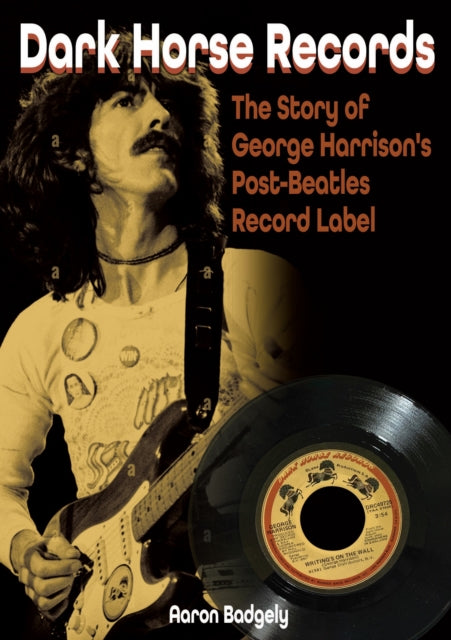 Book cover of: Dark Horse Records. By: Aaron Badgley